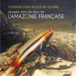 Poissons d'eau douce de Guyane, Biotope Éditions.